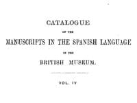 Catalogue of the Manuscripts in the Spanish Language in the British Museum. Vol. 4 book cover
