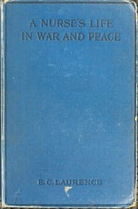A Nurse's Life in War and Peace