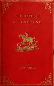 The Life of a Foxhound