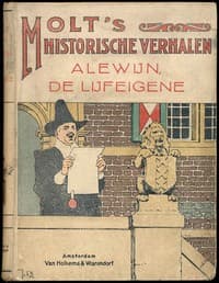 Alewijn, de Lijfeigene: Historisch verhaal uit de 12e eeuw
