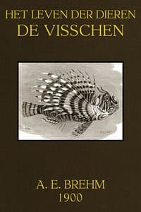 Het Leven der Dieren. Deel 3. Afdeling 2. De Visschen book cover