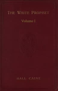 The White Prophet, Volume 1 (of 2)