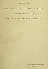Vestiges of the supremacy of Mercia in the south of England during the eighth century