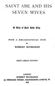 Saint Abe and His Seven Wives
A Tale of Salt Lake City, with a Bibliographical Note