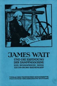 James Watt und die Erfindung der Dampfmaschine