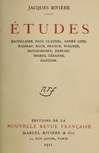 Études: Baudelaire, Paul Claudel, André Gide, Rameau, Bach, Franck, Wagner, Moussorgsky, Debussy, Ingres, Cézanne, Gauguin