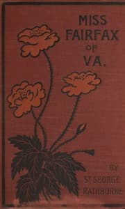 Miss Fairfax of Virginia: A Romance of Love and Adventure Under the Palmettos book cover
