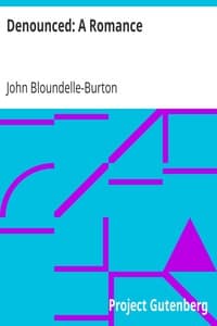 Denounced: A Romance