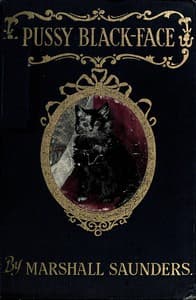 Pussy Black-Face; Or, The Story of a Kitten and Her Friends