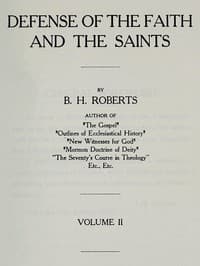 Defense of the Faith and the Saints (Volume 2 of 2)
