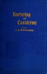 Barbers' Manual (Part 1); Text Book on Taxidermy (Part 2) book cover