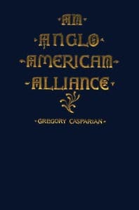 An Anglo-American Alliance: A Serio-Comic Romance and Forecast of the Future book cover