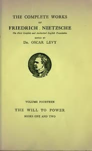 The Will to Power: An Attempted Transvaluation of All Values. Book I and II book cover