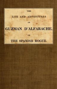 The Life and Adventures of Guzman D'Alfarache, or the Spanish Rogue, vol. 2/3
