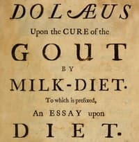 Dolæus upon the cure of the gout by milk-diet
To which is prefixed, an essay upon diet
