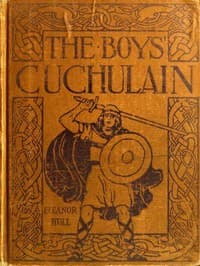 Cuchulain, the Hound of Ulster