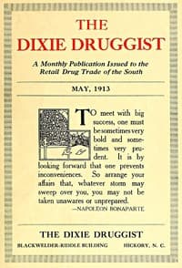 The Dixie Druggist, May, 1913
A Monthly Publication Issued to the Retail Drug Trade of the South