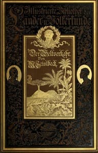 Der Weltverkehr
Telegraphie und Post, Eisenbahnen und Schiffahrt, in ihrer Entwickelung dargestellt book cover