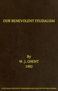 Our Benevolent Feudalism