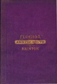 A Guide-Book of Florida and the South for Tourists, Invalids and Emigrants
