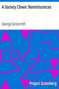 A Society Clown: Reminiscences