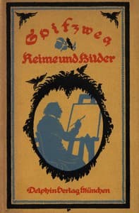 Spitzweg, Reime und Bilder