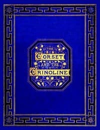 The corset and the crinoline
