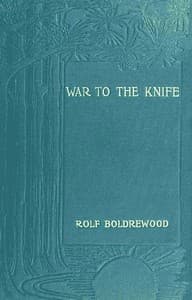 "War to the Knife;" or, Tangata Maori
