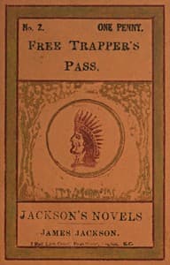 Free Trapper's Pass; or, the Gold-seeker's Daughter!