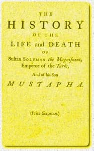 The History of the Life and Death of Sultan Solyman the Magnificent, Emperor of the Turks, and of His son Mustapha book cover