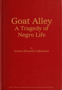 Goat Alley: A Tragedy of Negro Life
