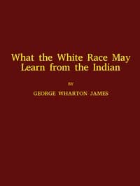 What the White Race May Learn from the Indian
