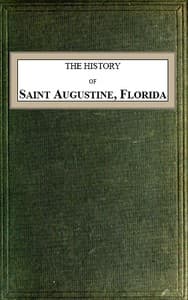 The History of Saint Augustine, Florida
