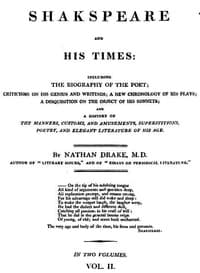 Shakspeare and His Times [Vol. 2 of 2]
Including the Biography of the Poet; criticisms on his genius and writings; a new chronology of his plays; a disquisition on the on the object of his sonnets; and a history of the manners, customs, and amusements, superstitions, poetry, and elegant literature of his age