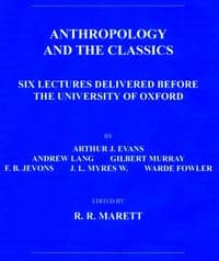 Anthropology and the Classics
Six Lectures Delivered Before the University of Oxford