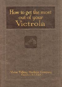 How To Get the Most Out of Your Victrola