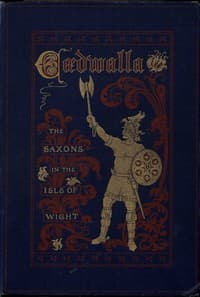 Cædwalla; or, The Saxons in the Isle of Wight: A Tale