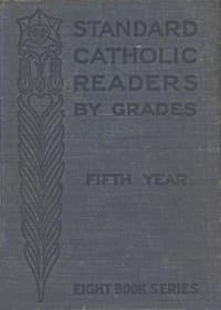Standard Catholic Readers by Grades: Fifth Year