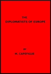 The Diplomatists of Europe