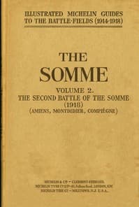 The Somme, Volume 2. The Second Battle of the Somme (1918)
(Amiens, Montdidier, Compiègne)