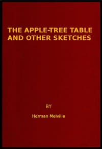 The Apple-Tree Table, and Other Sketches