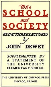 The School and Society
Being three lectures