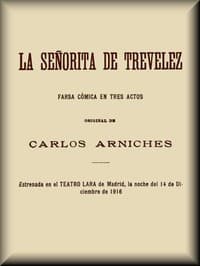 La señorita de Trevelez: Farsa cómica en tres actos