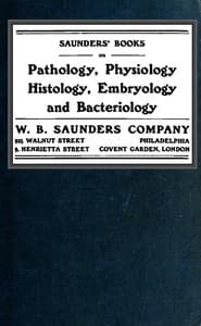 Saunders' Books on Pathology, Physiology Histology, Embryology and Bacteriology book cover