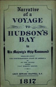 Narrative of a Voyage to Hudson's Bay in His Majesty's Ship Rosamond
Containing Some Account of the North-eastern Coast of America and of the Tribes Inhabiting That Remote Region