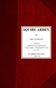 Squire Arden; volume 2 of 3