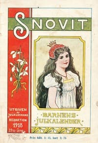 Snövit barnens julkalender 1918
Illustrerad läsning ur verklighetens och sagans värld book cover