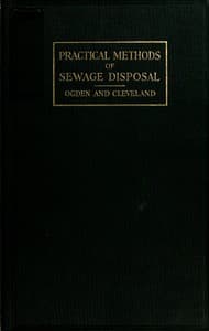 Practical Methods of Sewage Disposal for Residences, Hotels and Institutions