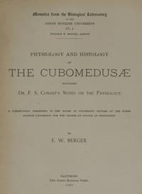 Physiology and histology of the Cubomedusæ
including Dr. F.S. Conant's notes on the physiology