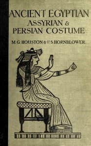 Ancient Egyptian, Assyrian, and Persian costumes and decorations book cover